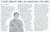 Blanenský deník - dokumenty.upce.cz · školy ve Sloupu nedávno obsadil páté místo v celostátním kole chemické olympiády základních škol. Výjimečné na tom je to, že