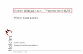 Holcim (Srbija) d.o.o. Primena mera BZR - bznr.org · Postavlja minimalne zahteve u vezi Upravljanja bezbednošću ugovarača koje svaka kompanija u okviru Grupe mora da poštuje