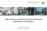 Informationssystem Gefahrenabwehr Nordrhein-Westfalen · Informationssystem Gefahrenabwehr NRW - GDI-Forum NRW 2015 - 2 Digitales Kommunikations- und Informationssystem für die mit