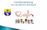 2013 Impuls - familienbotschaft-mv.de · Thesen zur Familienbildung im Landkreis Rostock 1. Familienbildung ist eine Pflichtaufgabe der Jugendhilfe und somit Teil der Jugendhilfeplanung