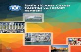 İzmir Ticaret Odası REHBERİ - izto.org.trizto.org.tr/demo_betanix/uploads/cms/yonetim.ieu.edu.tr/6055_1439450496.pdf · SUN ˇ˘ ˘ 2 İzmir Ticaret Odası, 130 yıllık tarihi