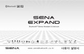 SENA EXPAND - helsel.co.kr · sena™ 은 미국 또는 기타 국가에서 세나테크놀로지 또는 자회사의 등록상표 또는 상표 입니다. smh10™, smh10r™, smh5™,