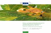 EU:n ympäristöteknologian todentamista koskeva ... · nologia-alat mukaan lukien. Komission yksiköt rekiste-röivät ja julkaisevat akkreditoitujen todentajien antamat Todentamislausunnot