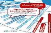 Wie wird mein ... · Wie wird mein Sportverein digital? Ein Praxishandbuch zur Digitalisierung des Vereinssports