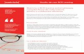 Matricia Case study - BCR Leasing · Studiu de caz: BCR Leasing Matricia si BCR leasing automatizeaza complet ˜uxul de note interne pentru o colaborare e˚cienta. Provocarile BCR