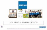 5 DE JUNIO: JUEGOS DECATHLON - autismonavarra.com · hay que lanzar la pelota por el suelo y derribar el maximo de bolos. Elaborado con pictogramas de Arasaac y Picto Selector por