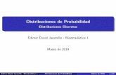 Distribuciones de Probabilidad - Distribuciones Discretas · Distribuciones de Probabilidad Distribuciones Discretas EdimerDavidJaramillo-Bioestadística1 Marzode2019 Edimer David