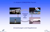 Airport CDM FRA Erwartungen und Ergebnissecdm.frankfurt-airport.com/content/fraport-ag-cdm/en/misc/binaer/... · „ Permanente Prozess und Qualitätsüberwachung durch etabliertes