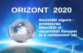 ORIZONT 2020 -  · - Stadiul de pregătire (analiza nevoilor grupurilor de cumpărători, analiza stadiului tehnicii, consultare deschisă a pieții, alocarea de resurse, etc.) -