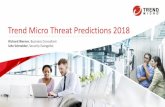 Trend Micro Threat Predictions 2018 - Q1 - EMEA... · Trend Micro Threat Predictions 2018 Richard Werner, Business Consultant Udo Schneider, Security Evangelist