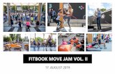 FITBOOK MOVE JAM VOL. II - mediaimpact.de · FITBOOK MOVE JAM . eine Mischung aus . Fitness-Workouts. für TeilnehmerInnen, Live-Musik. und gesunden . Street-Food-Angeboten. Begleitet