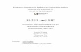 H.323 und SIP - RWTH Aachen · Rheinisch-Westfälische Technische Hochschule Aachen Lehrstuhl für Informatik IV Prof. Dr. rer. nat. Otto Spaniol H.323 und SIP Proseminar: Internetprotokolle