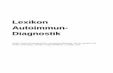 Lexikon Autoimmun- Diagnostik - labor- Lexikon . Autoimmun- Diagnostik . Quelle: Lexikon der Medizinischen