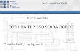 TOSHIBA THP 550 SCARA ROBOT seminarski rad - vub.hr · Programiranje i upravljanje robotom THP550 • TSPC program za editiranje programa, provjere gramatike, transfera datoteka,