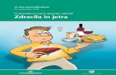 15. Dan slovenskih lekarn - sfd.si · Jetra kot največja žleza v telesu na dan proizvedejo skoraj liter žolča, ki v črevesju sodeluje pri razgradnji maščob. Vsako minuto skozi