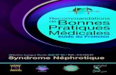RECOMMANDATIONS DES BONNES PRATIQUES MEDICALES ALD …nephro-maroc.com/wp-content/uploads/2016/03/guide_syndrome_nephrotique.… · RECOMMANDATIONS DES BONNES PRATIQUES MEDICALES