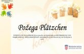 Požega Plätzchen - mint.gov.hr · 10. Die Ereignisse sind von Medien begleitet worden (Slavonsko-Brodska televizija, portal Požega.eu, Zeitschriften Požeška kronika und Glas