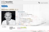 Monika LEPEL女士 - intertextile-shanghai-hometextiles ...... · Monika LEPEL女士 Lepel & Lepel公司董事总经理兼联合创始人 Lepel女士在1987年毕业于杜塞尔多夫彼得·贝伦斯建筑