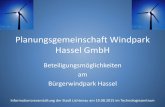Planungsgemeinschaft Windpark Hassel GmbH · Planungsgemeinschaft Windpark Hassel GmbH i.G. Gemeinschaft der Eigentümer zur Planung und Realisierung des Windpark „Hassel“ Informationsveranstaltung
