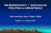 NEJEDNAKOSTI I SOCIJALNA POLITIKA U HRVATSKOJ i socijalna politika u hrvatskoj.pdf · ekonomski, kulturni i socijalni kapital • Istraživanja pokazuju presudno značenje kulturnog