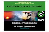 Sveu Rudarsko-geološko-naftni fakultet ORGANIZACIJA POSLOVANJAdkarasal/NIDS/EKONOMIKA NAFTNOG RUDARSTVA... · ORGANIZACIJA POSLOVANJA • U tržišnoj ekonomiji proizvodnja se organizira