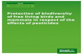 Protection of biodiversity of free living birds and ... · Protection of biodiversity of free living birds and mammals in respect of the effects of pesticides . by . Teresa Jahn .