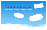 Veliki školski projekt - os-pkanavelica-korcula.skole.hr · 25 uređenih ppt-prezentacija, s popisom literature (prilagođene javnom izlaganju od 3 min.) 1 multimedijska prezentacija