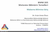 BMM 205 Malzeme Biliminin Temelleri - eeoren.etu.edu.treeoren.etu.edu.tr/BMM205/dosyalar/BMM-205_Ders-1-Oren_EE.pdf · BMM 205 - OREN, EE. May 6, 2019. BMM 205 dersi Biyomedikal Mühendisliğiikinci