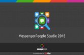 Vorwort MessengerPeople Studie 2018 · gibt MessengerPeople hilfreiche Tipps für optimalen Kundenservice und Marketing via WhatsApp und Co. Vorwort MessengerPeople Studie 2018 „Die