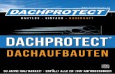 DACHPROTECT · DACHPROTECT ® EPDM DACHABDICHTUNG Eine Bahn Für alle Untergründe!"#$%"&'() Auast Mechanische Befestigung Auast Dachbegrünung auf verschiedenen Untergründen