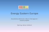 Energy Eastern Europe - advantageaustria.org · EBH d.o.o. Male Hidroelektrane •Aplicirano za dozvole za izgradnju Ministarstvu za prostorno uređenje Zeničko-Dobojskog kantona