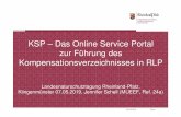 KSP – Das Online Service Portal zur Führung des ... · 1. Das Kompensationsverzeichnis (gesetzliche Grundlagen und technische Umsetzung) 2. Akteursgruppen im KSP und ihre Aufgaben