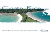 Costa Rica - world-travel.net · COSTA RICA Costa Rica ist eines der kleinsten Länder der Welt. Landschaftlich ist es jedoch sehr vielfältig. Jede einzelne Region ist so unterschiedlich,