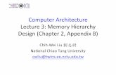 Computer Architecture 3: Memory Hierarchy Design (Chapter ...twins.ee.nctu.edu.tw/courses/ca_18/lecture/CA_lec03.pdf · Computer Architecture Lecture 3: Memory Hierarchy Design (Chapter