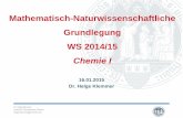Mathematisch-Naturwissenschaftliche Grundlegung WS 2014/15strey.pc.uni-koeln.de/fileadmin/user_upload/Download/WS2014/Grundle... · Mathematisch-Naturwissenschaftliche Grundlegung