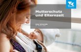 Mutterschutz und Elternzeit - webinare.tk.de · Partnerschaftsbonus und einer flexibleren Elternzeit im BEEG“ (in Kraft getreten zum 1. Januar 2015) gelten grundsätzlich nur für