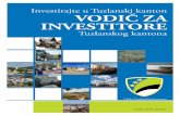 Investirajte u Tuzlanski kanton VODIČ ZA INVESTITORE · Investirajte u Tuzlanski kanton – Vodiđ za investitore Tuzlanskog kantona 3. Posebne pogodnosti za investitore Kantonalna
