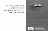 Výroční zpráva Frýdlantské vodárenské společnosti a. s. za ... · 1P. Zpráva o vztazích mezi propojenými osobami 2P. Zpráva o podnikatelské činnosti společnosti a