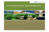 Le tourisme d’aventure - Tourism Intelligence Agency TIA · Concernant les enjeux du tourisme d’aventure avec des risques financiers et la standardisation, La Suisse ne déroge