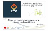 VI JORNADAS TÉCNICAS DE SEGURANÇA NO TRABALHO DA AEVAjornadasdesegurancanotrabalho.aeva.eu/wp-content/uploads/2014_VI/co/... · Nanotecnologia em Portugal –2 exemplos • Innovnano