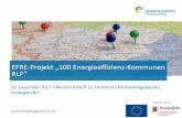 EFRE-Projekt „100 Energieeffizienz-Kommunen RLP“ ·  energie_rlp energie.rlp Gefördert durch:  EFRE-Projekt „100 Energieeffizienz-Kommunen