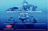 MEDICINSKI PRAVILNIK UEFA - fscg.me MEDICINSKI PRAVILNIK.pdf · e) donji dio nogu (bolna potkoljenica ili povreda Ahilove tetive) f) bol u članku i stopalu, pokretljivost, stabilnost