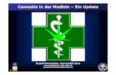 Cannabis in der Medizin Cannabis in der Medizin –– Ein ... · Cannabis in der Medizin Cannabis in der Medizin –– Ein Update Ein Update Rudolf Brenneisen Universität Bern