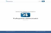INTELLIO VIDEO SYSTEM 4 - support.intellio.eusupport.intellio.eu/website/ivs4/ivs4_telepitoi_utmutato.pdf · 2 Intellio Video System 4 IVS Tartalomjegyzék 1 Hálózati struktúra.....9
