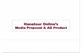 Hanatour Online’s · 하나투어 여행상품 (패키지 /에어텔 /항공 /호텔 /렌터카 등)과연계된 이벤트 /프로모션 전용 상품으로 광고목적에따라하나투어상품과연계된MD기획을Co-Work하는제휴광고.