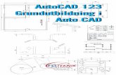 AutoCAD 123 Grundutbildning i Auto CAD - essteknik.se · Lär dig grunderna i AutoCAD i ditt eget tempo och på tidpunkter som passar dig. Självstudiekursen i AutoCAD motsvarar en