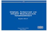 Dijital, İnternet ve Mobil Bankacılık İstatistikleri · TBB / İstatistiki Raporlar /İnternet ve Mobil Bankacılık İstatistikleri /Eylül 2017 i. Dijital, İnternet ve Mobil