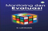 Monitoring Evaluasi - repository.uin-malang.ac.idrepository.uin-malang.ac.id/1179/2/monitoring.pdf · pelaksanaan program dimulai, tim telah mempersiapkan materi panduan pelaksanaan