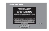 DIGITAL VOICE REKORDER DS-2500 - olympus.de · • Den Rekorder niemals an Orten aufbewahren, an denen hohe Temperaturen auftreten können. Andernfalls kann es zu ernsthaften Schäden