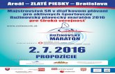 Areál – ZLATÉ PIESKY – Bratislava · Majstrovstvá SR v diaľkovom plávaní pre aktívnych športovcov Ružinovský plavecký maratón 2016 pre širokú verejnosť Areál –